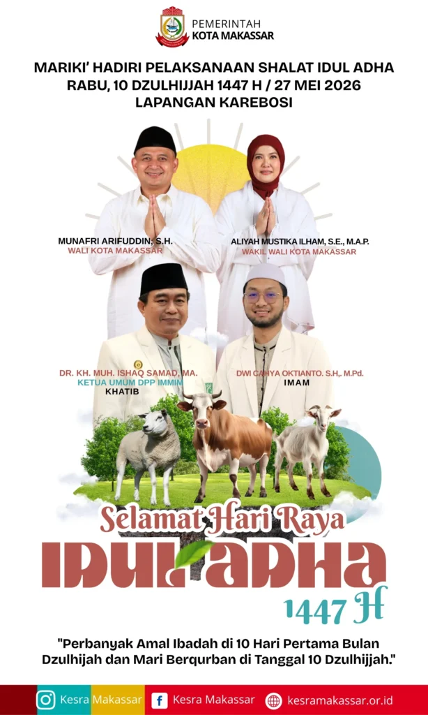 Salat Idul Adha 1447H di Pusatkan di Lapangan Karebosi