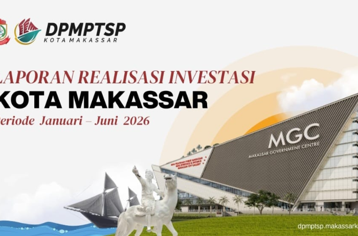 DPMPTSP Optimis Capai Target, Investasi Makassar Tembus Rp2,7 Triliun hingga Semester I 2026