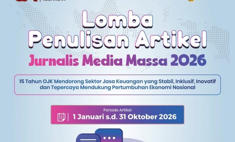 Semarak HUT ke-15, OJK Buka Lomba Penulisan Artikel Jurnalis Media Massa 2026
